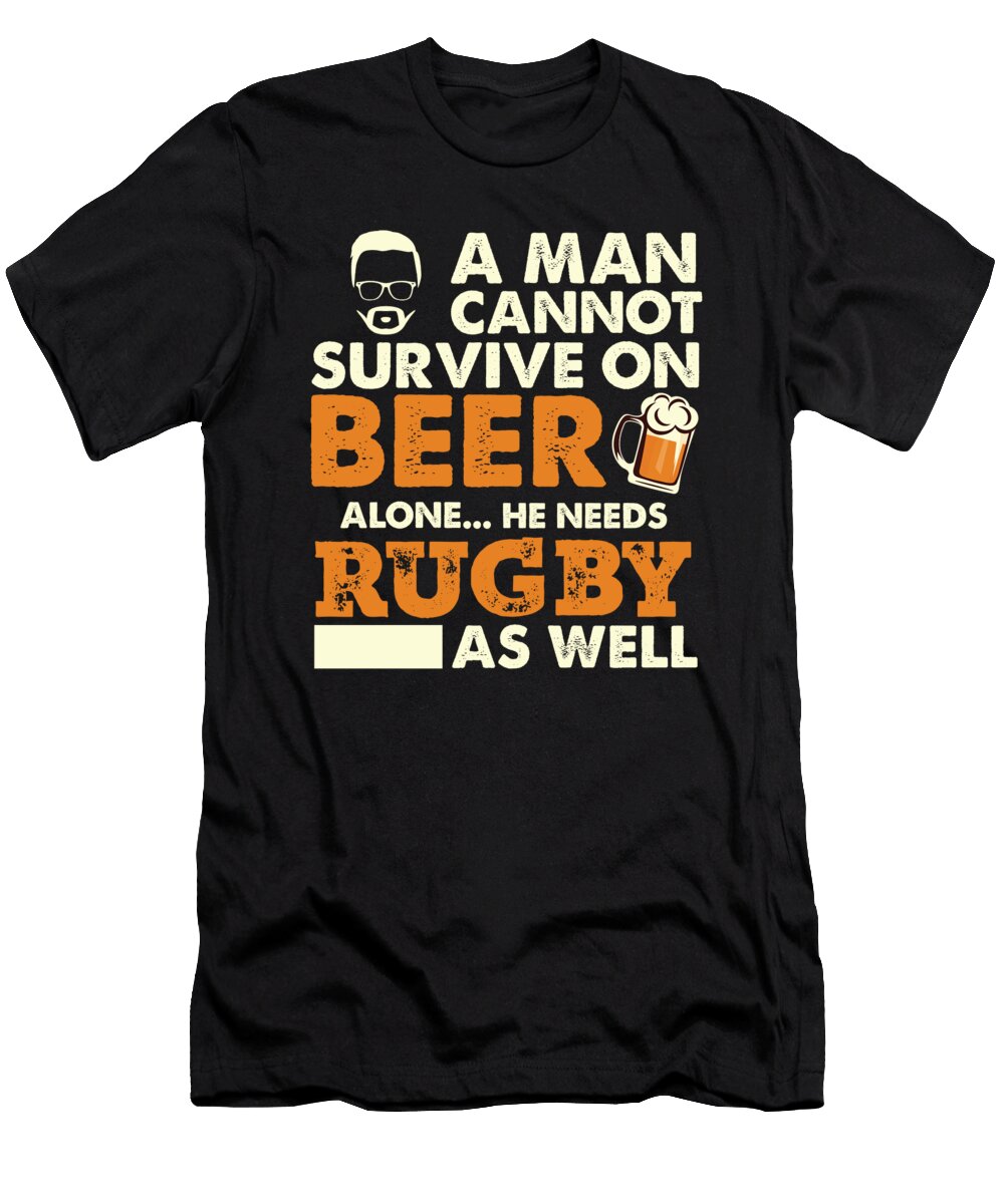 A Man Cannot Survive on Beer Alone He Needs Rugby As Well Orange Pieces T-Shirt