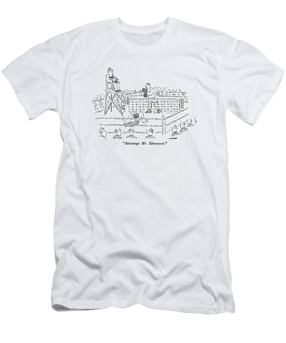 Advantage Mr Edmonson Robert Mankoff T-Shirt