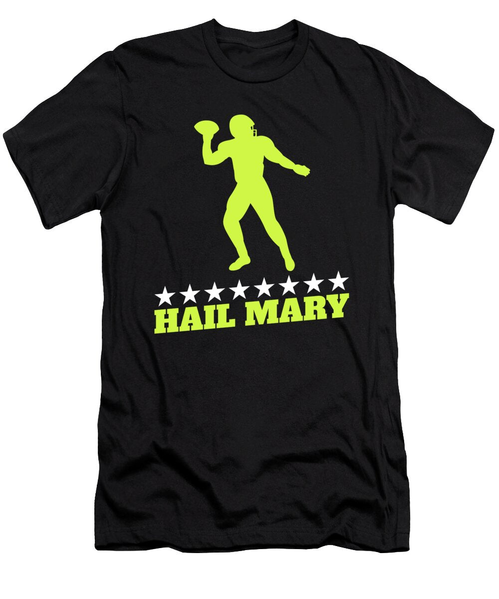 American Football Hail Mary Quarterback Gift Justus Ratzke T-Shirt