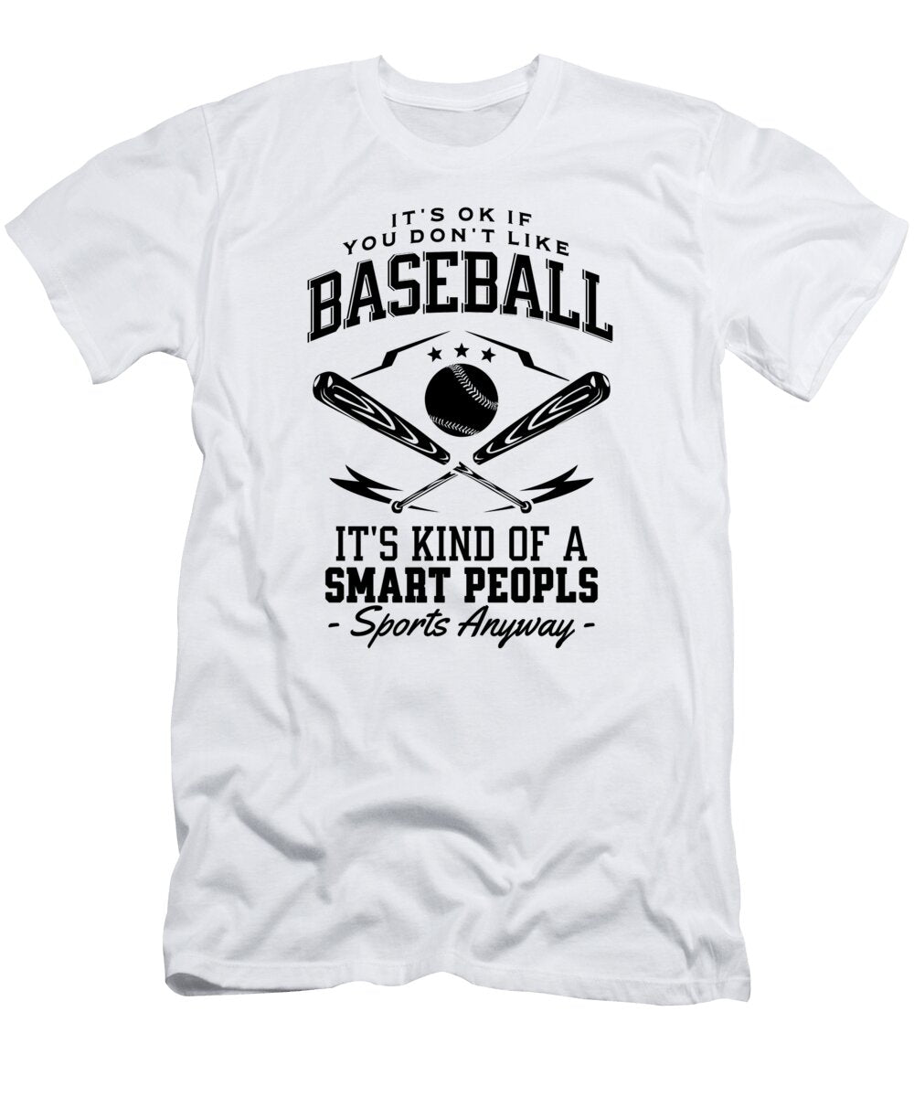 Baseball Funny Saying Timsal Sho T-Shirt