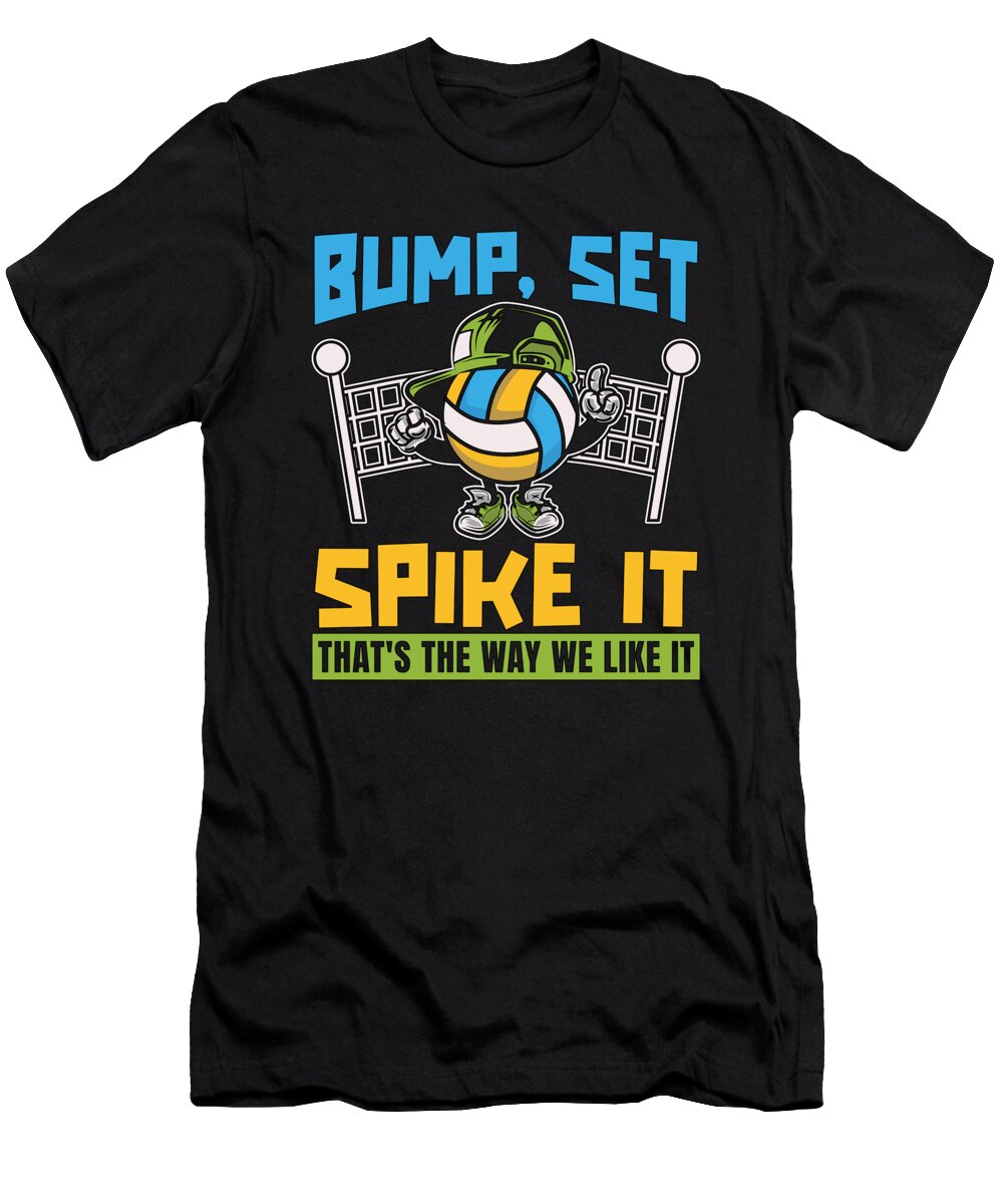Beach Volleyball Bump Set Spike It Volleyball Club Tshirtconcepts Marvin Poppe T-Shirt