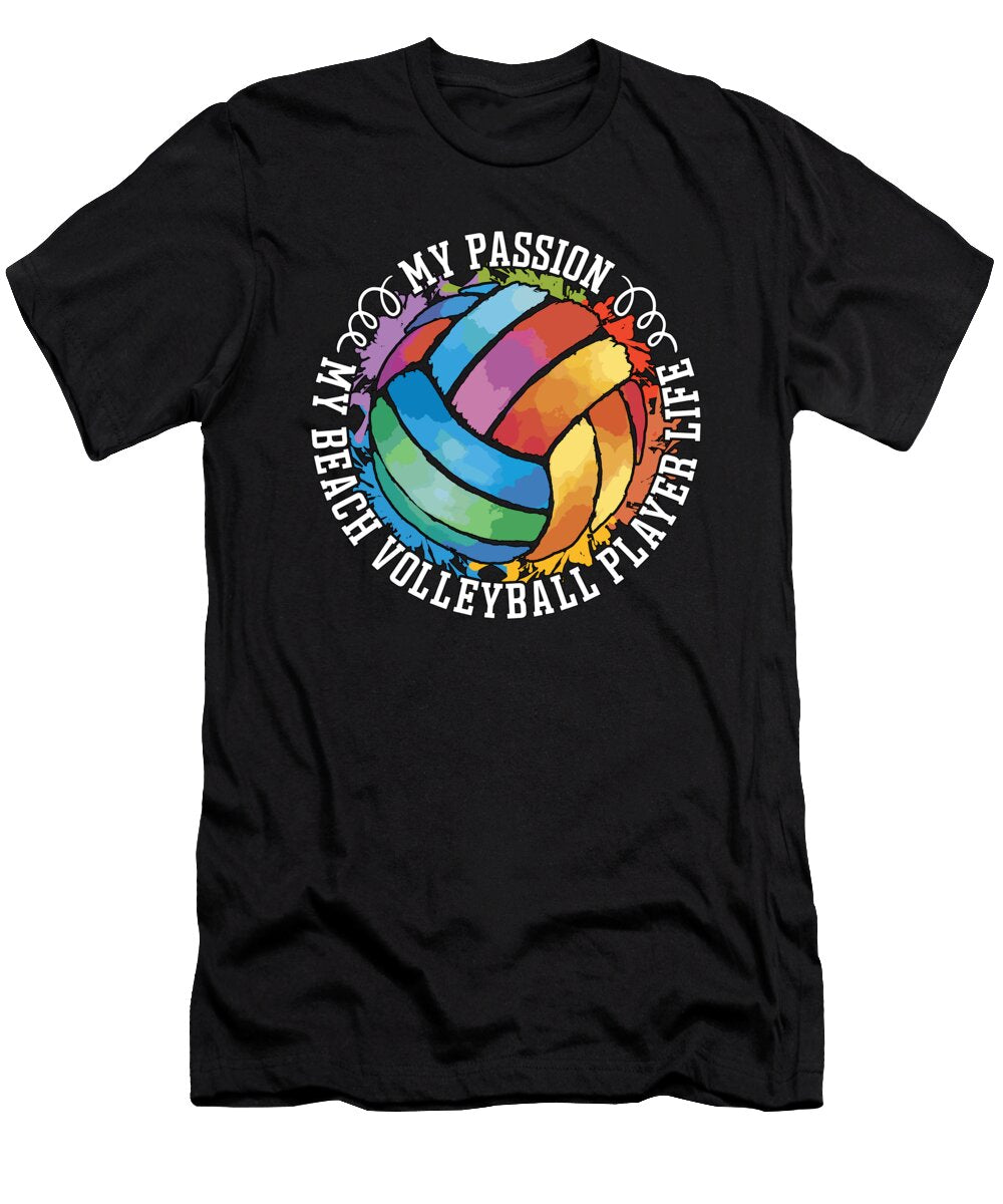 Beach Volleyball My Passion My Beach Volleyballer Tshirtconcepts Marvin Poppe T-Shirt