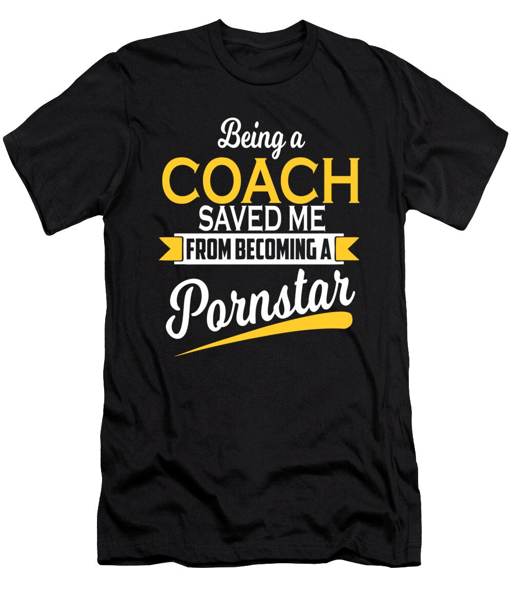Being a Coach Saved Me Funny Coach Gift Dusan Vrdelja T-Shirt
