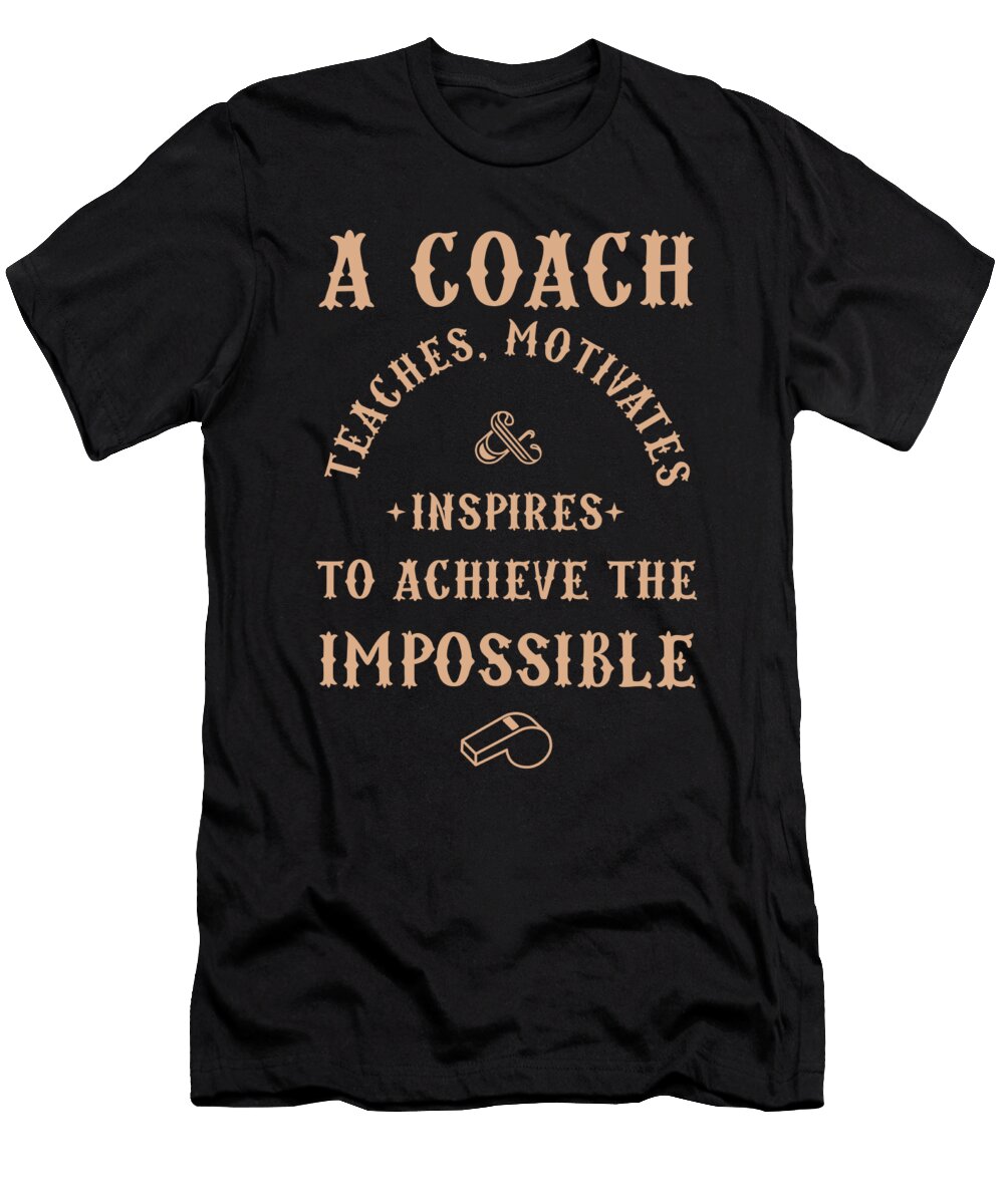Best Coach Appreciation Gifts Teach Motivates Inspires Thomas Larch T-Shirt