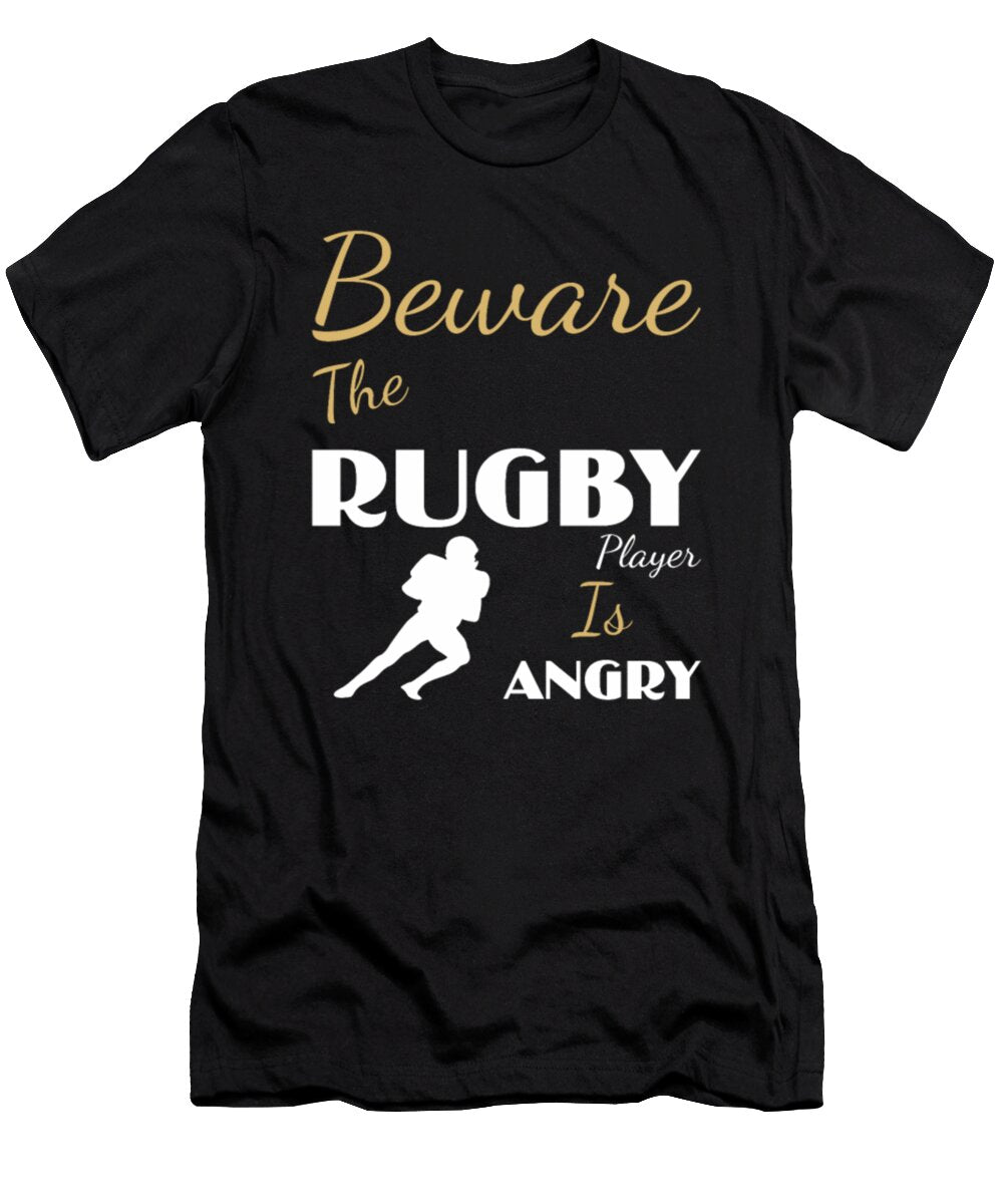 Beware the Rugby Player Is Angry Tinh Tran Le Thanh T-Shirt