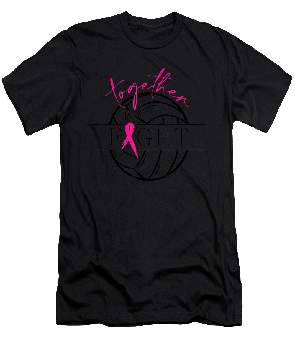 Breast Cancer Awareness Together We Fight Volleyball Pink Th T-Shirt