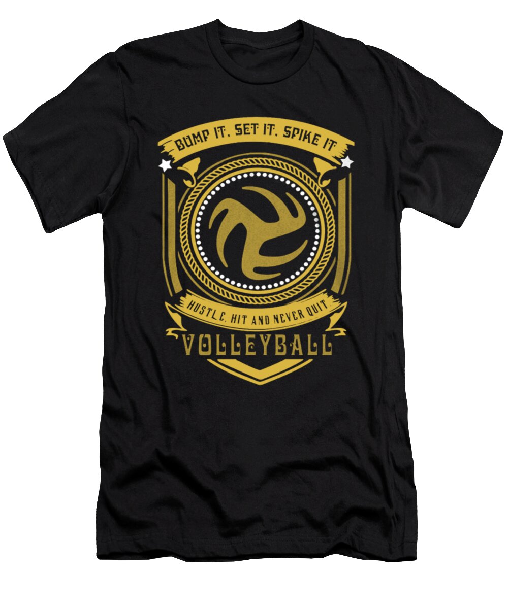 Bump It Set It Spike It Volleyball Tinh Tran Le Thanh T-Shirt