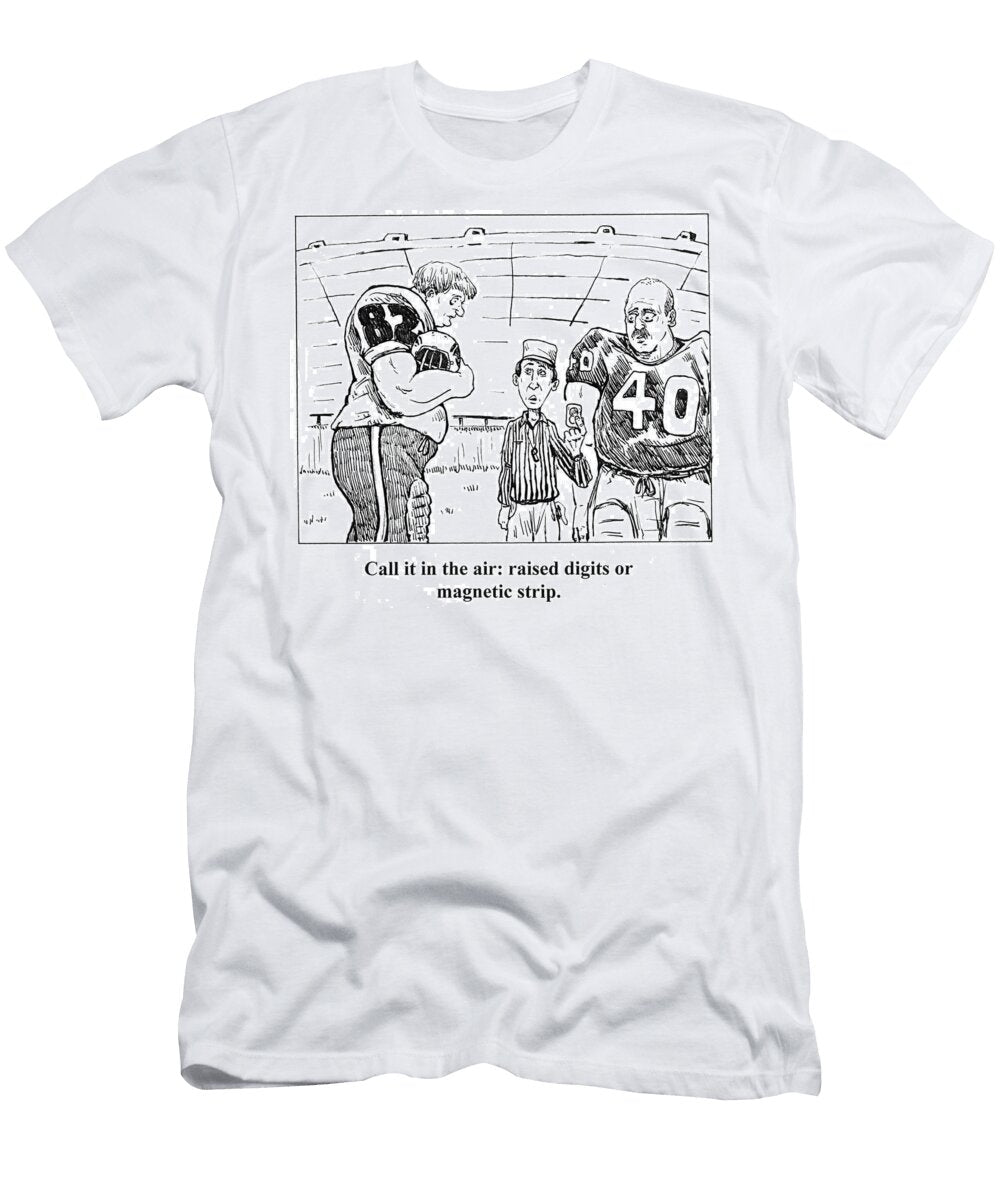 Call It in the Air Raised Digits or Magnetic Strip Doug Pike T-Shirt