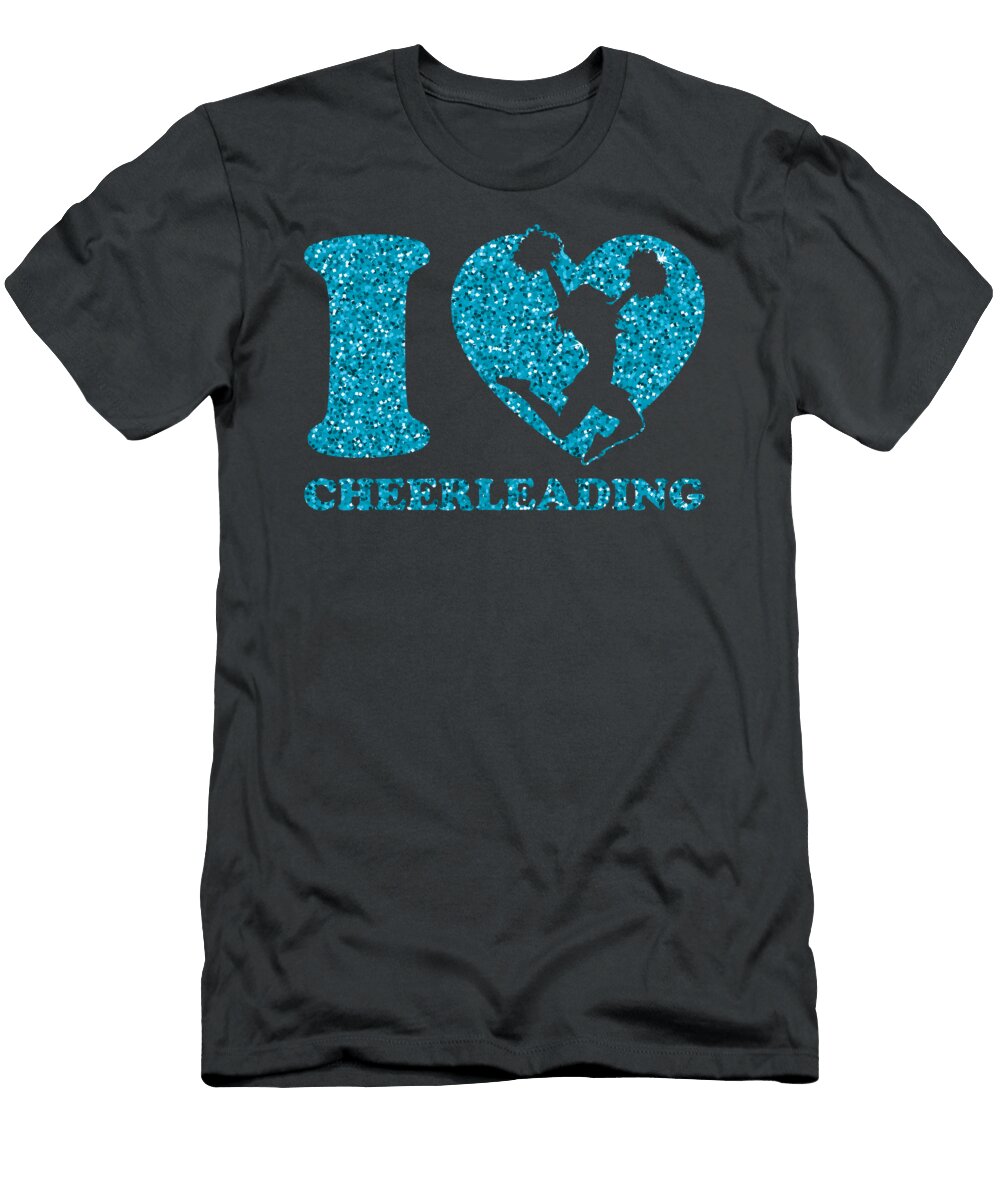 Cheerleading Fitness Gifts I Love Cheerleading Tom Schiesswald T-Shirt