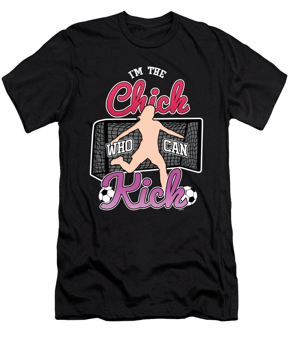 Chick Kick Soccer Footballer Goalie Rugby Football Players Team Sports Gift Thomas Larch T-Shirt