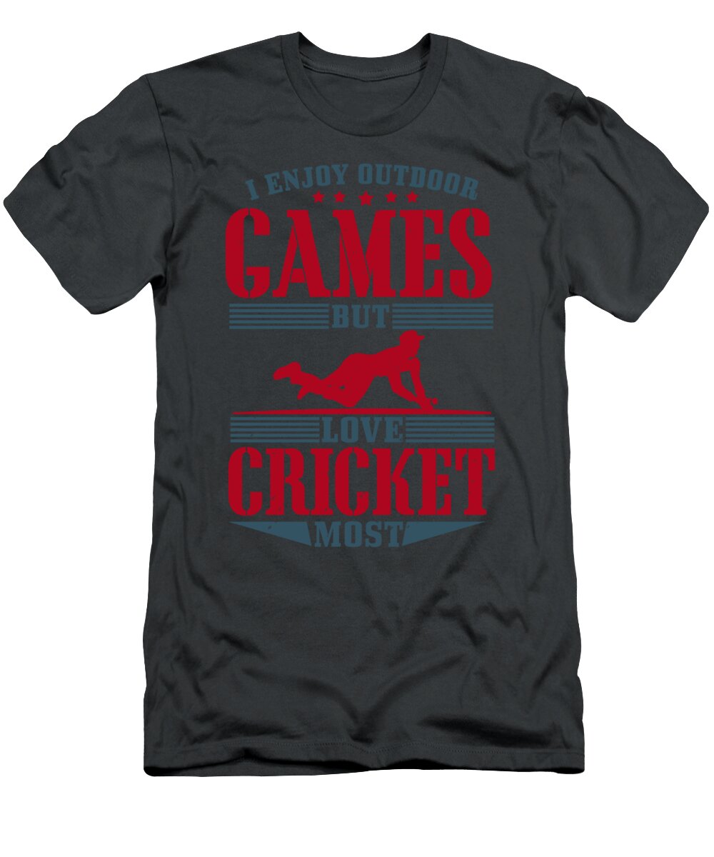 Cricket Gift I Enjoy Outdoor Games But Love Cricket Most Funnygiftscreation T-Shirt