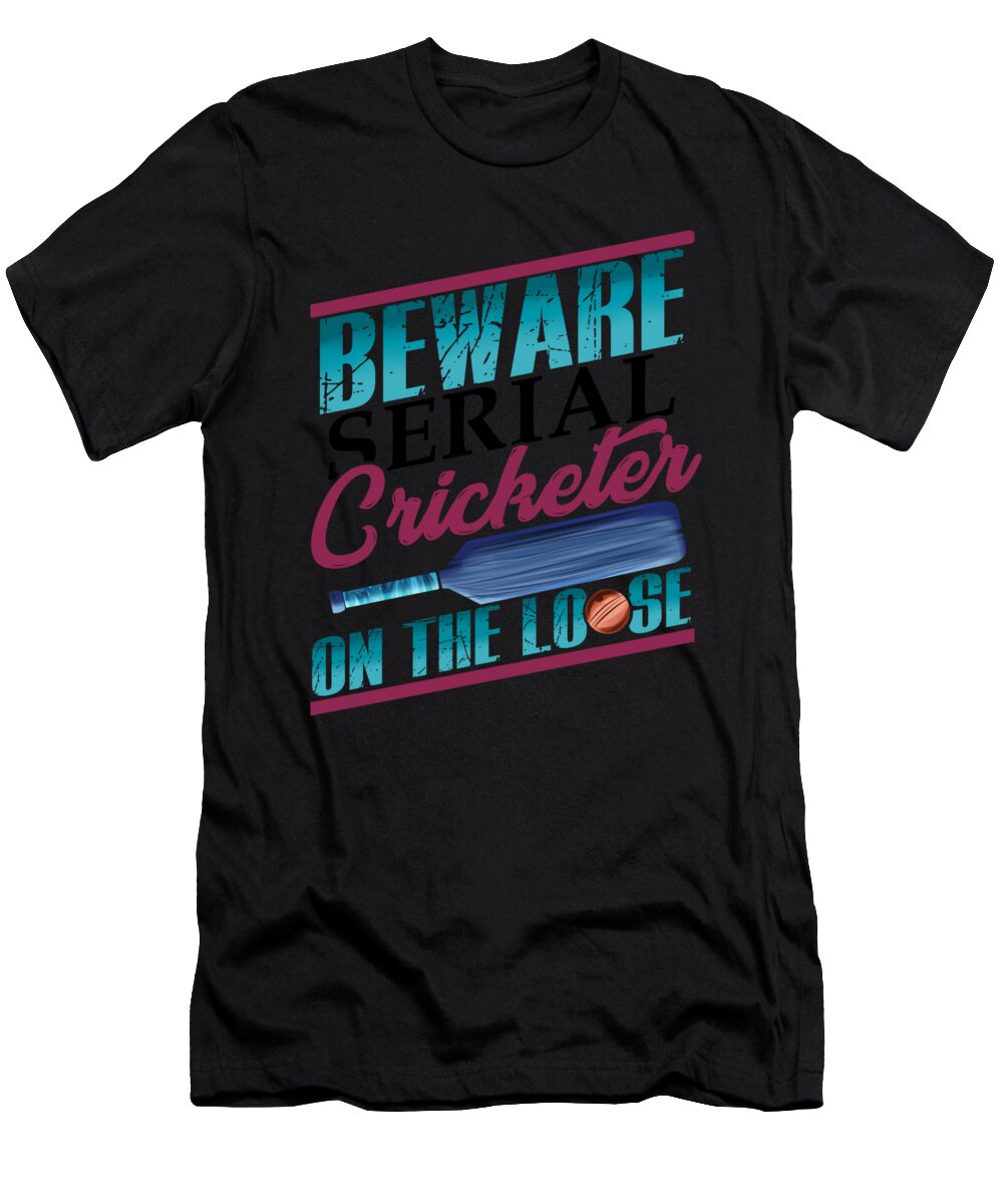 Cricket Lover Serial Cricketer on the Loose Kanig Designs T-Shirt