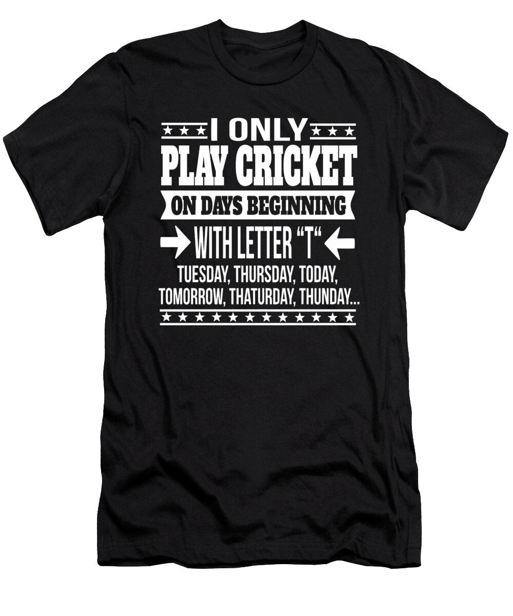 Cricket Player Funny Statement Gift Dusan Vrdelja T-Shirt