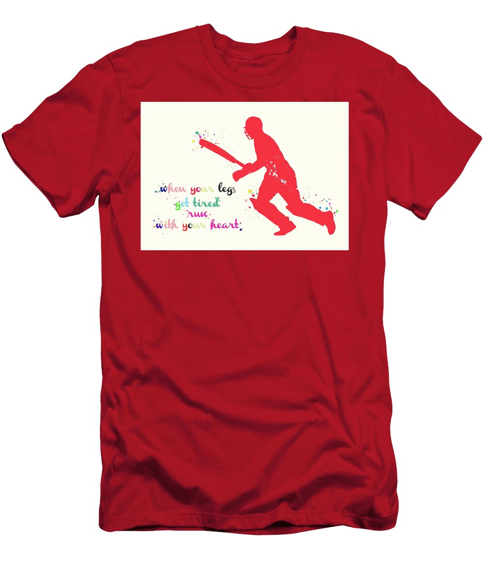 Cricket Player Quote Leith Huber T-Shirt