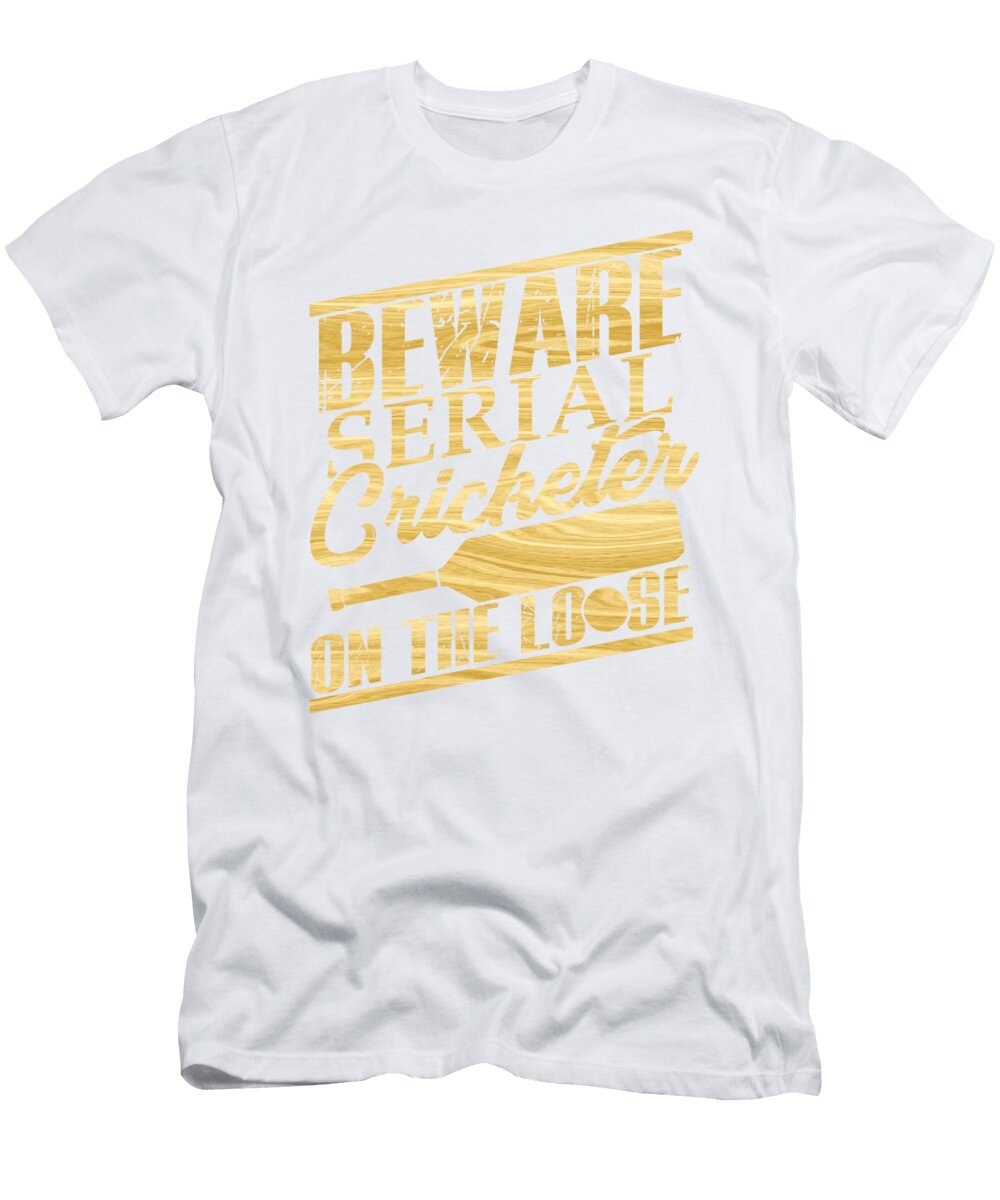 Cricket Player Serial Cricketer on the Loose Kanig Designs T-Shirt