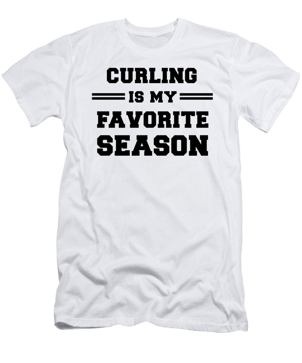 Curling Is My Favorite Season Funny Sports Gift Jane Keeper T-Shirt