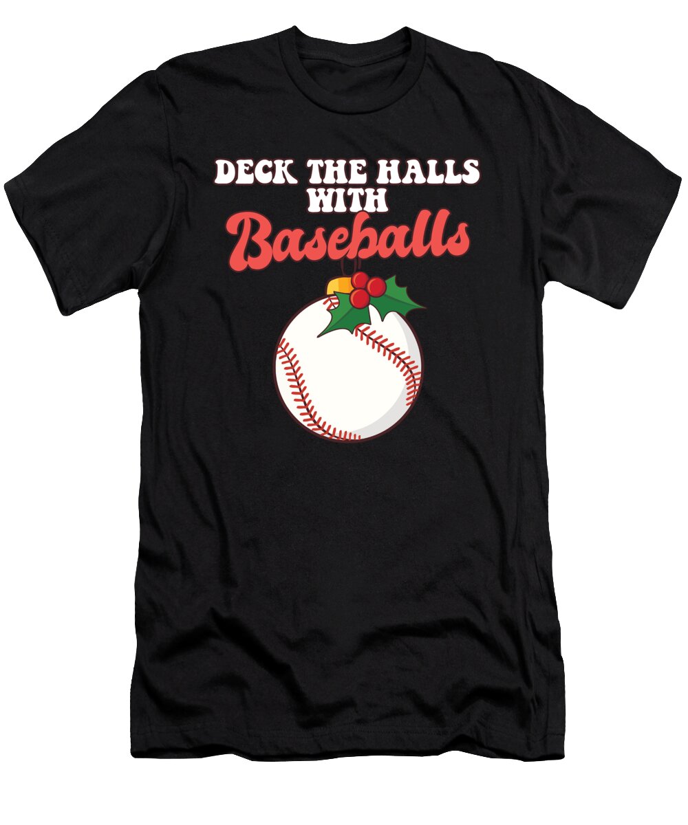 Deck the Halls with Baseball Player Catcher Christmas Balls Maximus Designs T-Shirt
