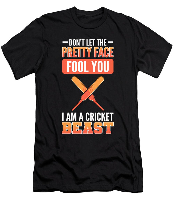 Dont Let the Pretty Face Fool You I Am a Cricket Beast Alessandra Roth T-Shirt