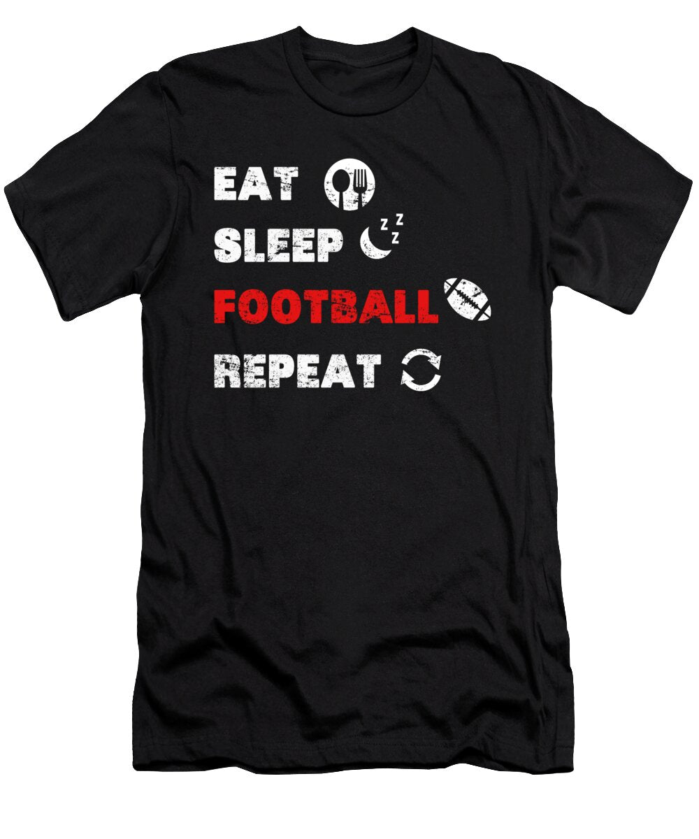 Eat Sleep Football Repeat Game Ball Sports Athlete Haselshirt T-Shirt