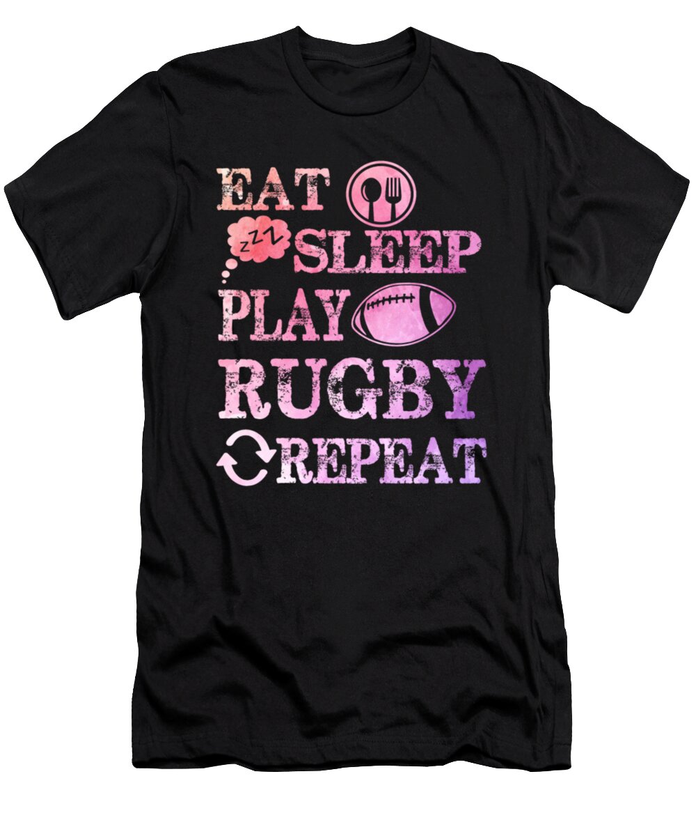 Eat Sleep Play Rugby Repeat Tinh Tran Le Thanh T-Shirt