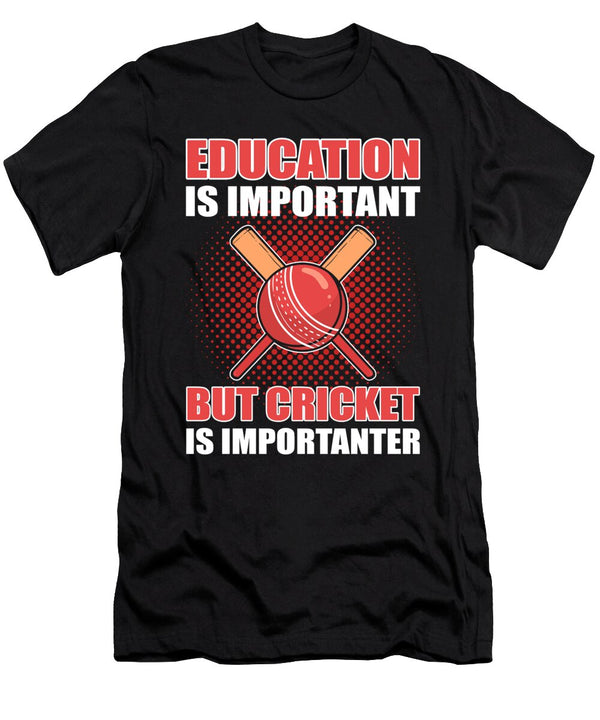 Education Is Important But Cricket Is Importanter Cricketer Alessandra Roth T-Shirt