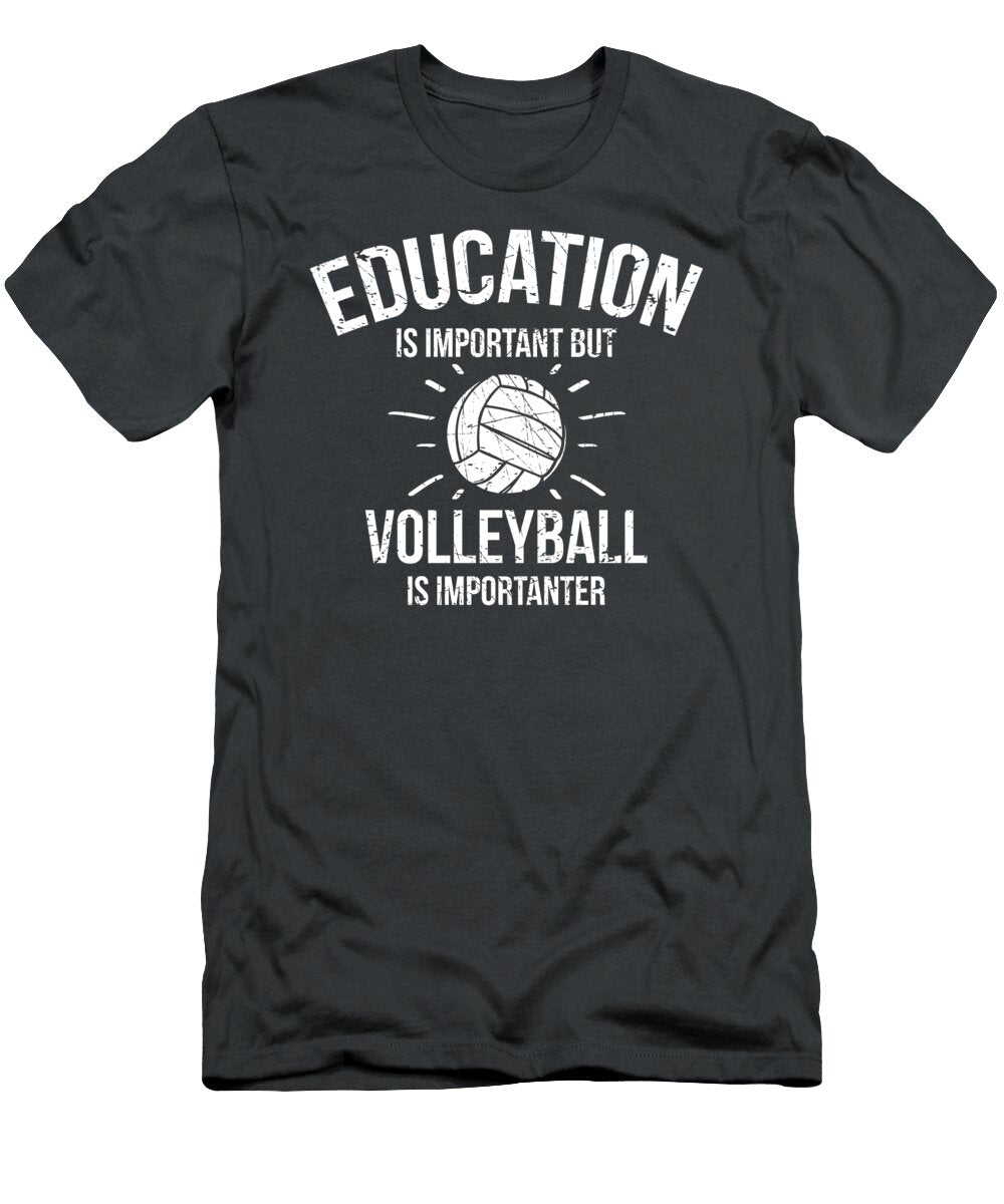 Education Is Important But Volleyball Is Importanter Volleyball for Men Women Kids Player Team Coa Crazy Squirrel T-Shirt