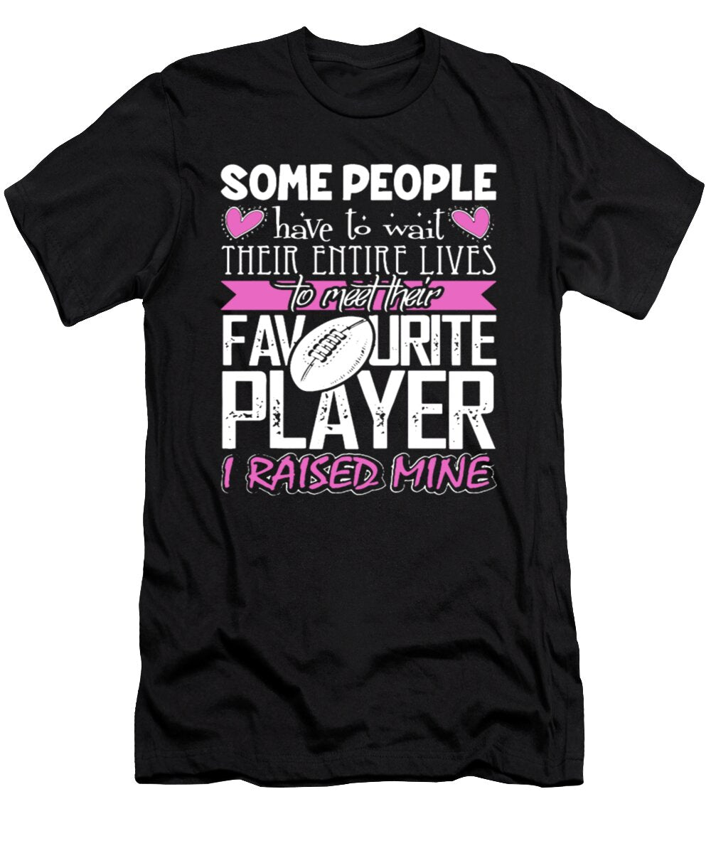 Favourite Player I Raised Mine Rugby Tinh Tran Le Thanh T-Shirt