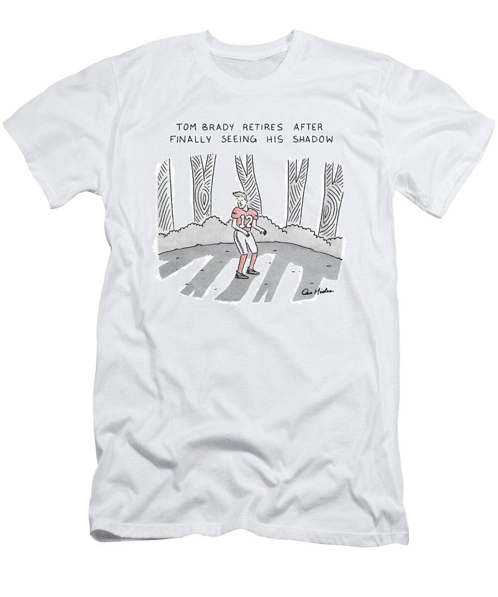 Finally Seeing His Shadow Dan Misdea T-Shirt