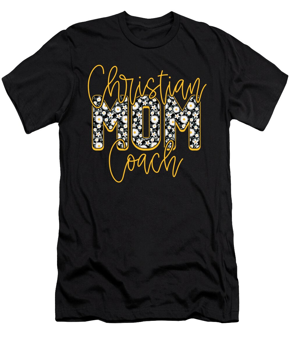 Floral Mothers Day Christian Mom Coach Deon Du Plessis Art T-Shirt