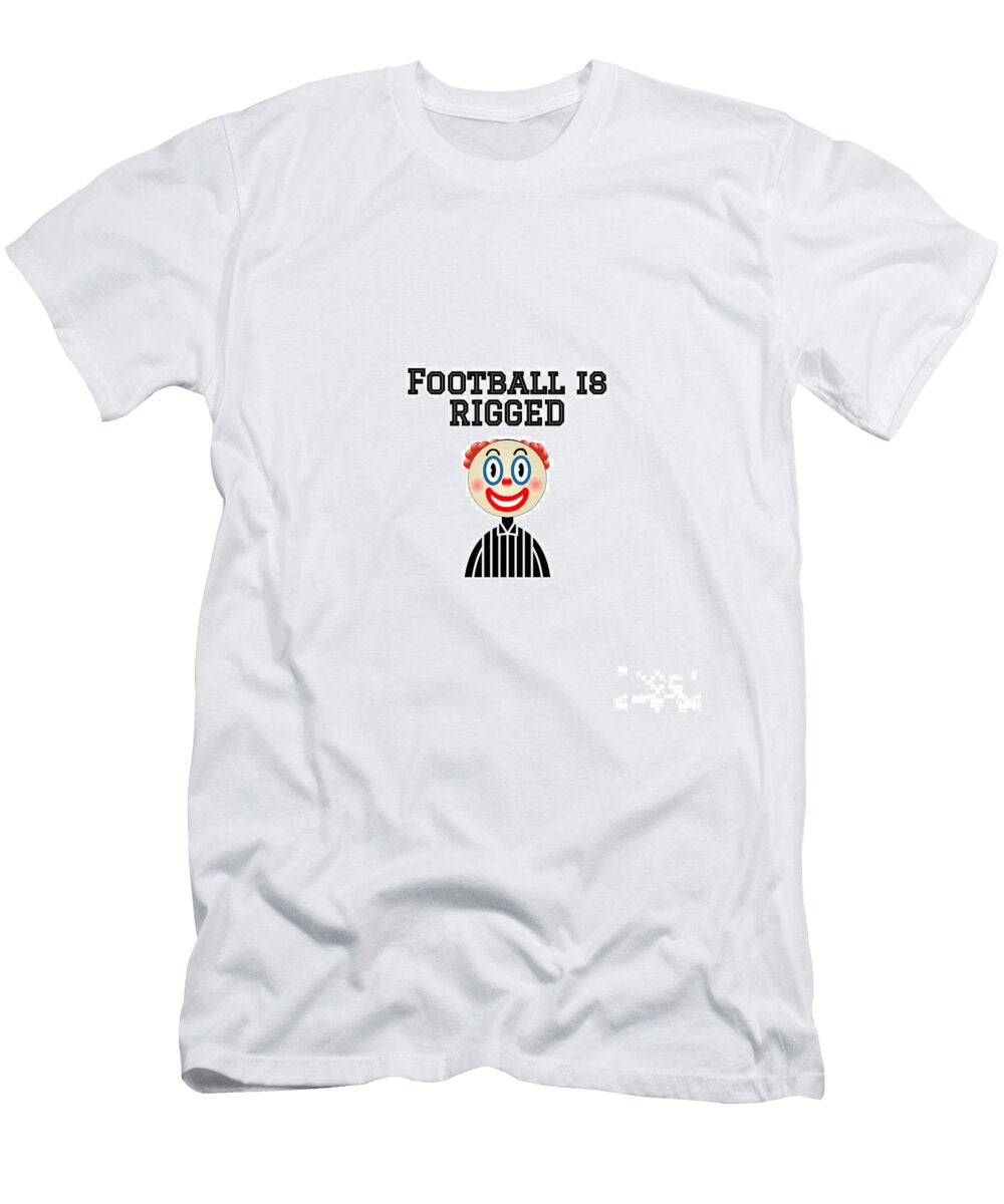 Football Is Rigged College Mascot Designs T-Shirt