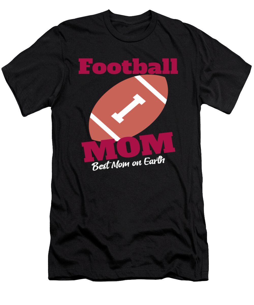 Football Mom Best Mother in the World Mothers Day Tinh Tran Le Thanh T-Shirt