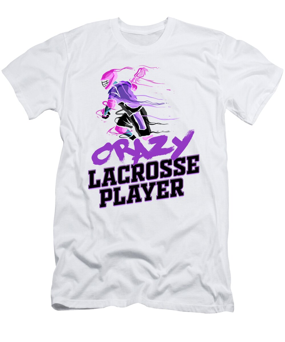 Fun Lacrosse Game Crazy Lacrosse Player Kanig Designs T-Shirt