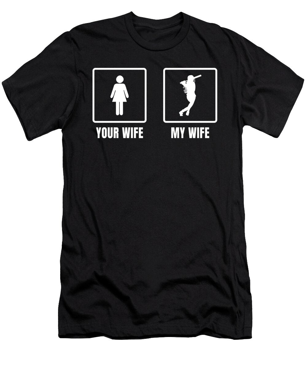 Funny Baseball Wife Bat Glove Baseball Player Gift Muc Designs T-Shirt