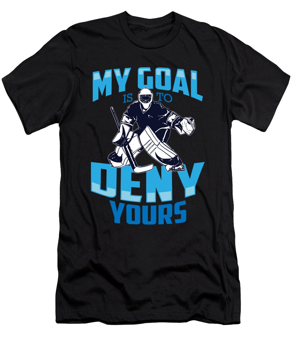 Funny Ice Hockey Goalkeeper Gift Goalie Ice Puck Muc Designs T-Shirt