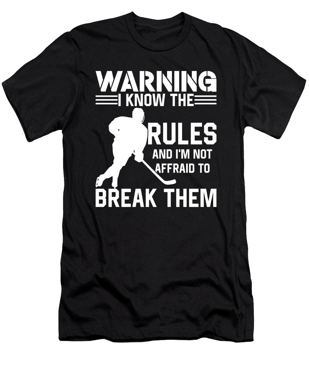 Funny Ice Hockey Player Warning Me T-Shirt