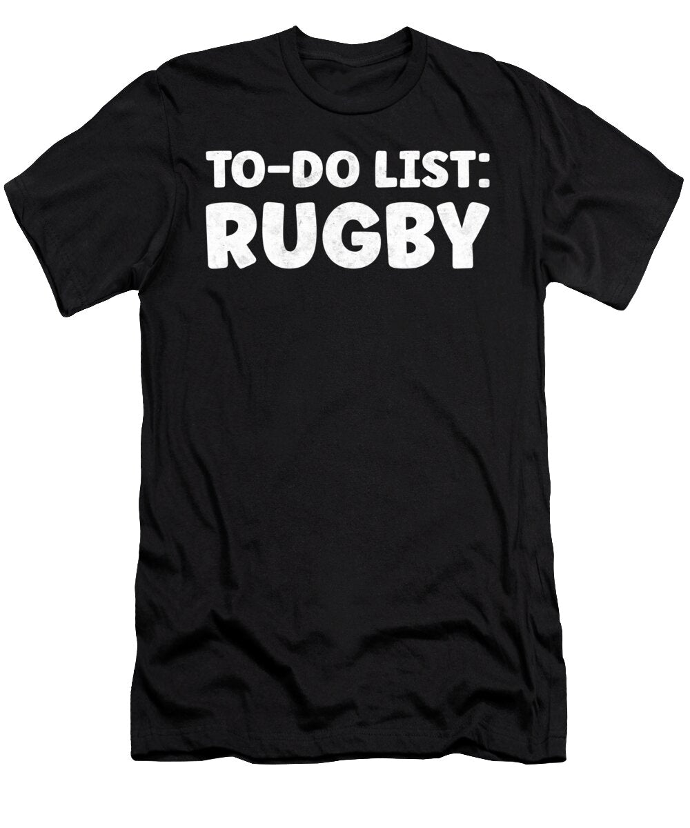 Funny Rugby Lover Quotes Rugger Ball Goal Kicking Tenshirt T-Shirt