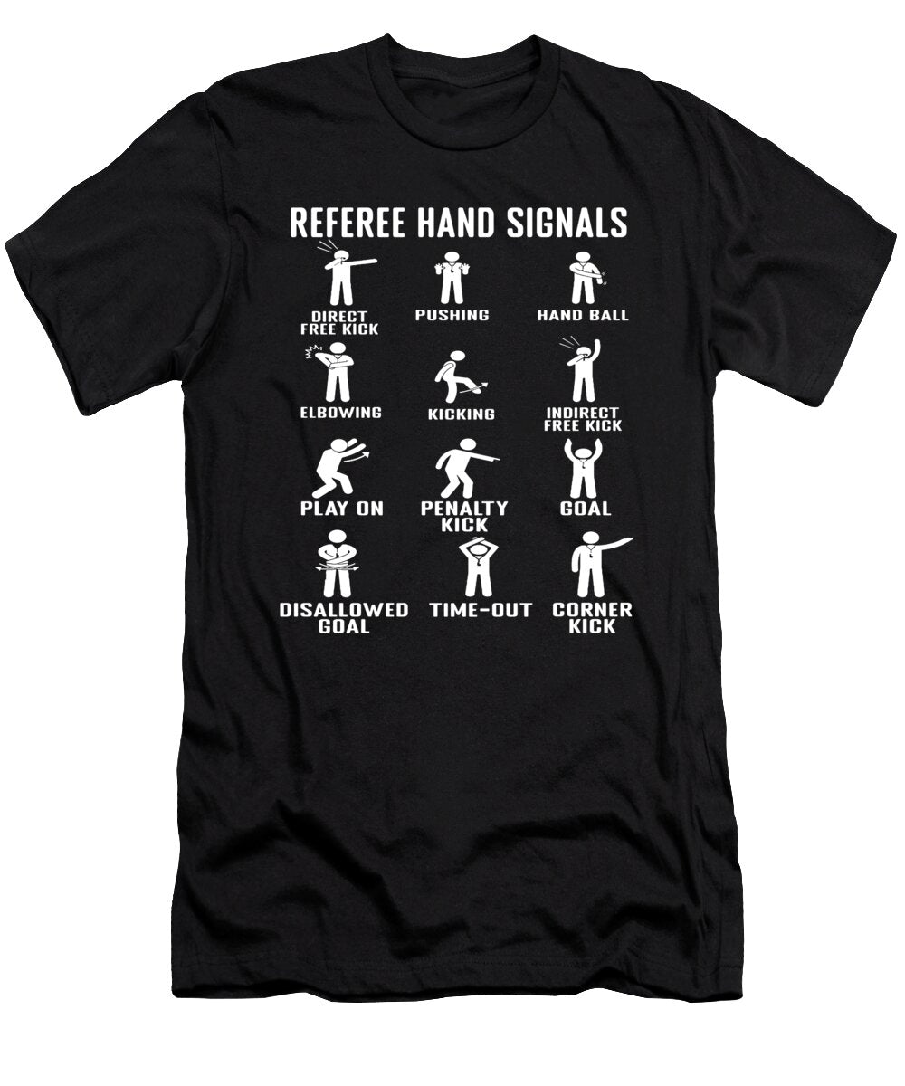 Funny Soccer Referee Hand Signals Soccer Me T-Shirt
