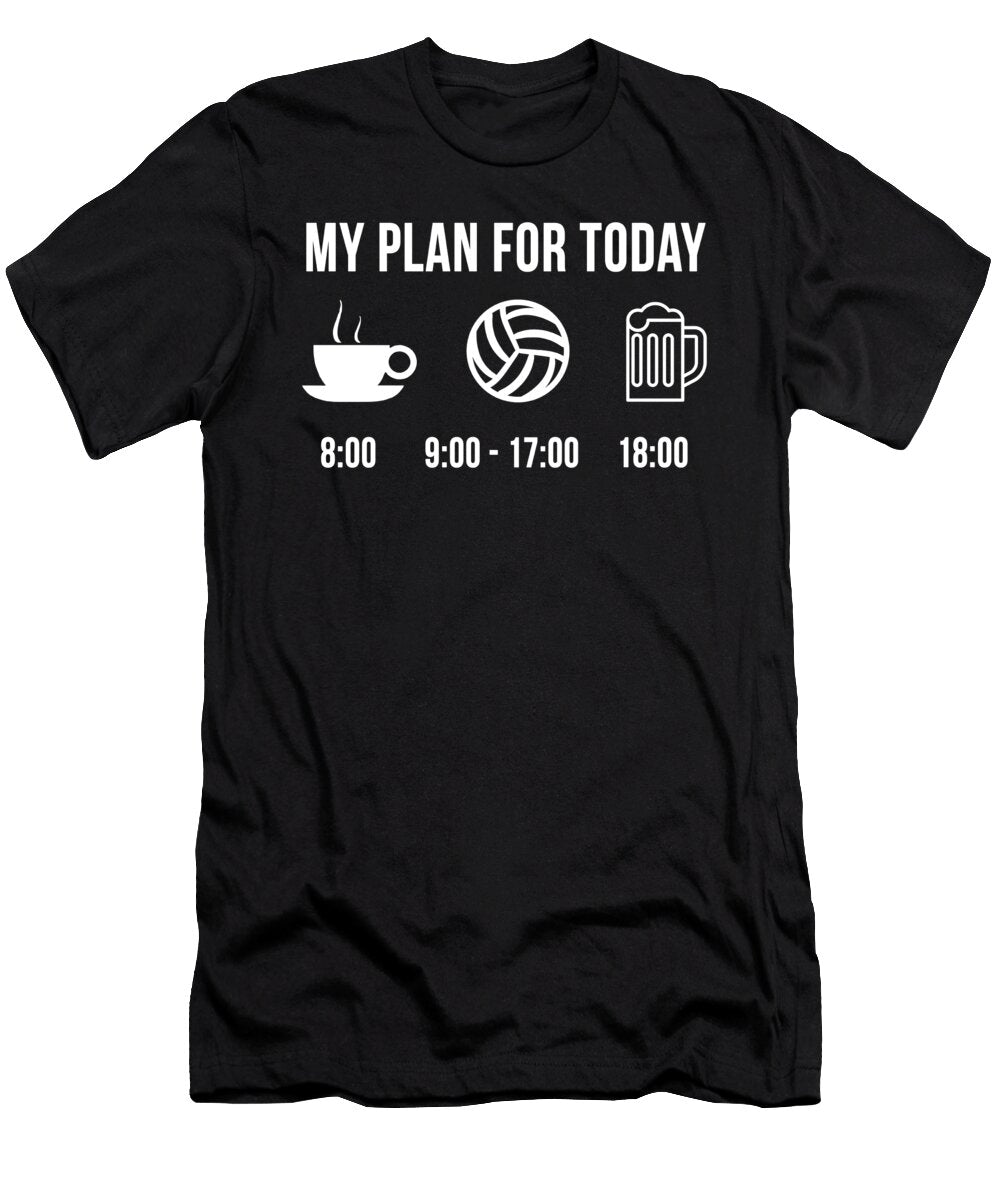 Funny Volleyball Athlete Sports My Plan for Today Lukas Davis T-Shirt