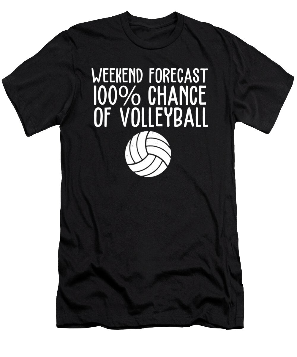 Funny Weekend Forecast Volleyball Eq Designs T-Shirt