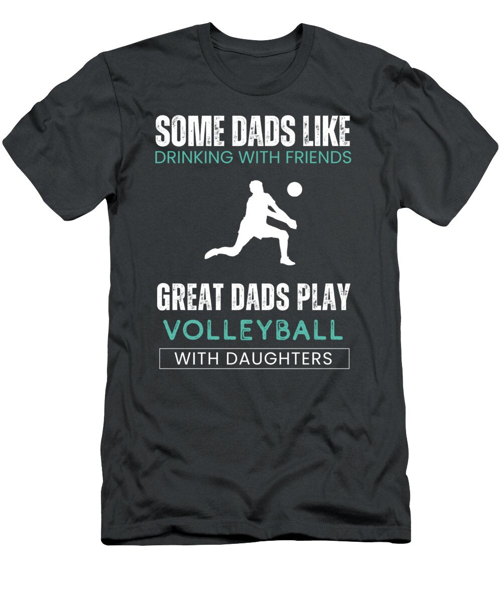 Great Dads Volleyball with Daughters Sporty Bonding Fun Daddaughtervolleyball T-Shirt