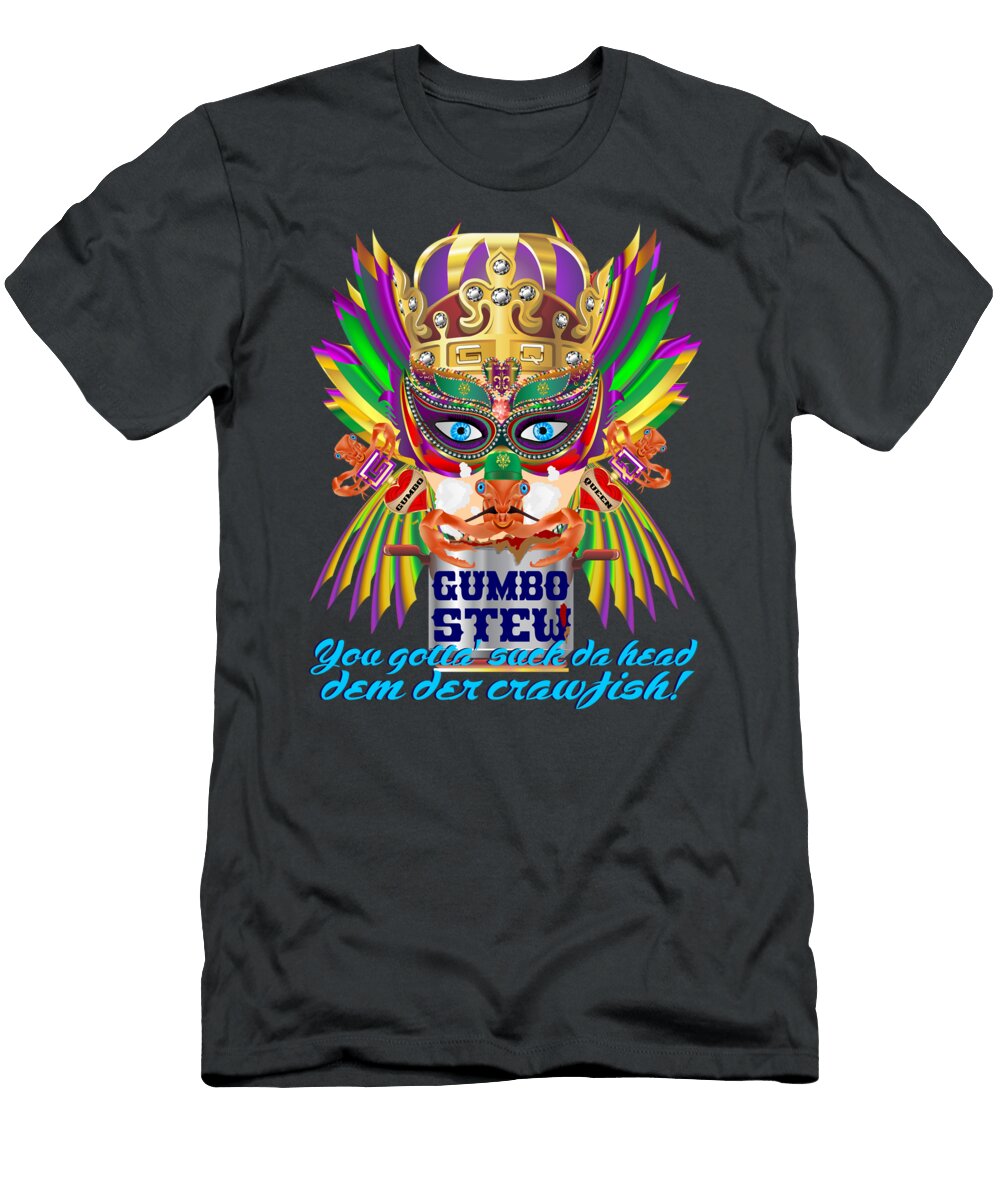 Gumbo Queen 4 All Products Bill Campitelle T-Shirt