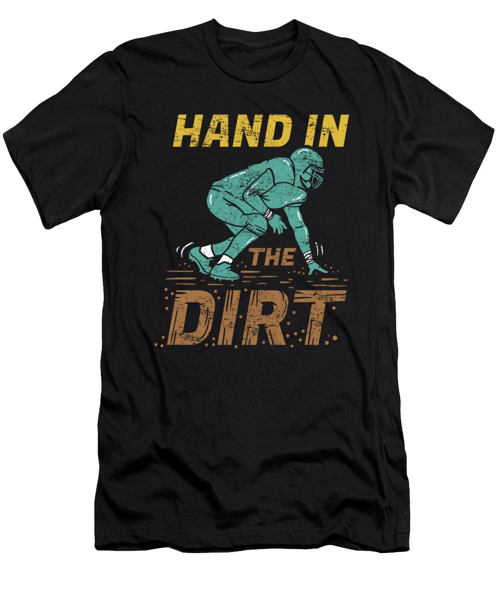Hand in the Dirt Football Soccer Rugby Sport Game Haselshirt T-Shirt