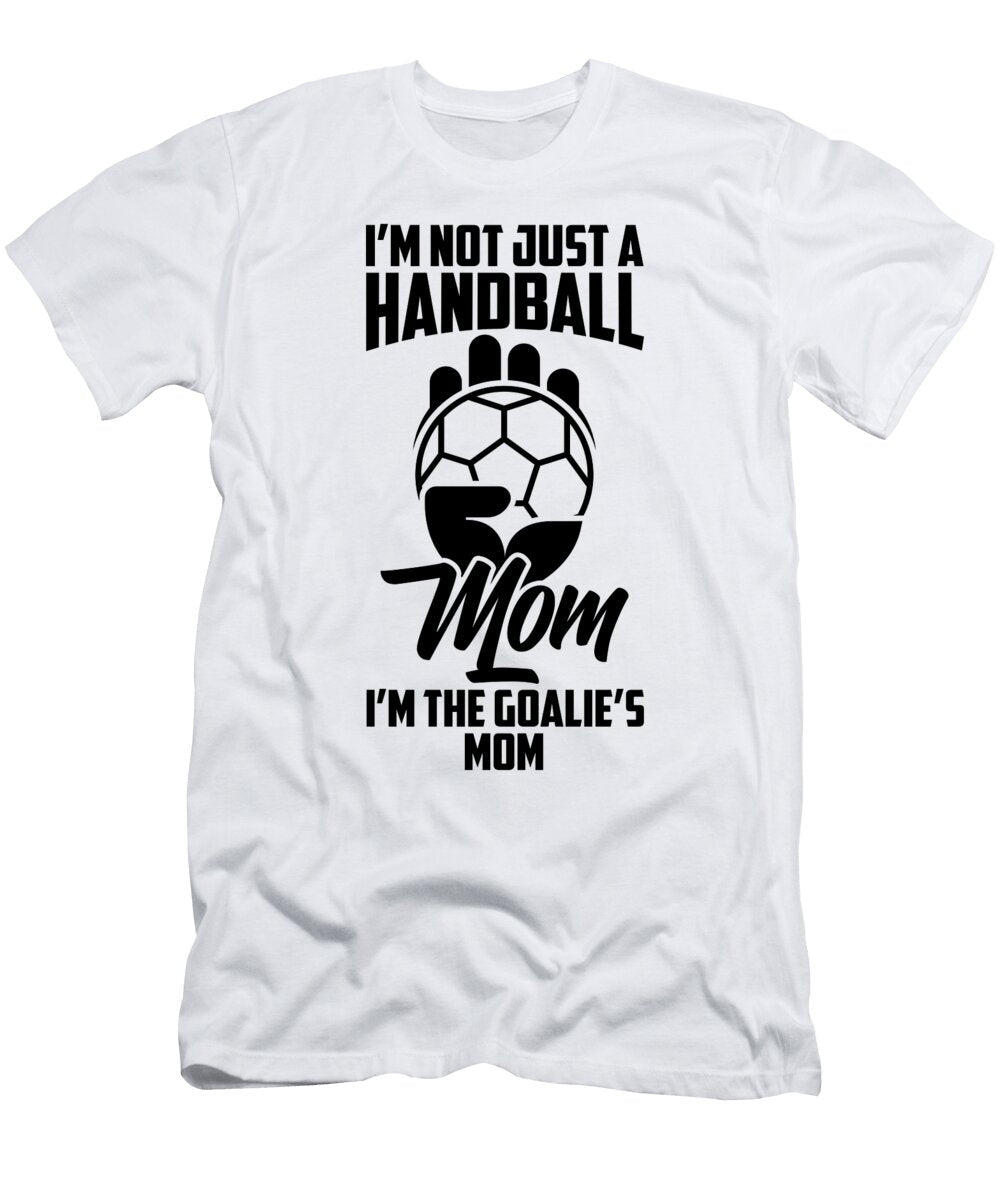 Handball Mom Goalie Handball Player Sport Game Florian Dold Art T-Shirt