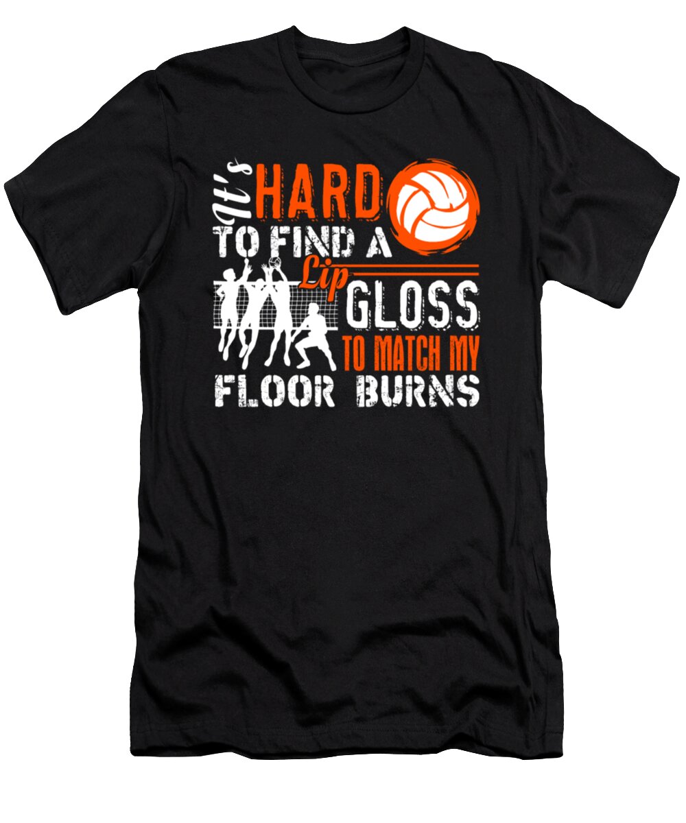 Hard to Find a Lip Gloss to Match My Floor Burns Tinh Tran Le Thanh T-Shirt