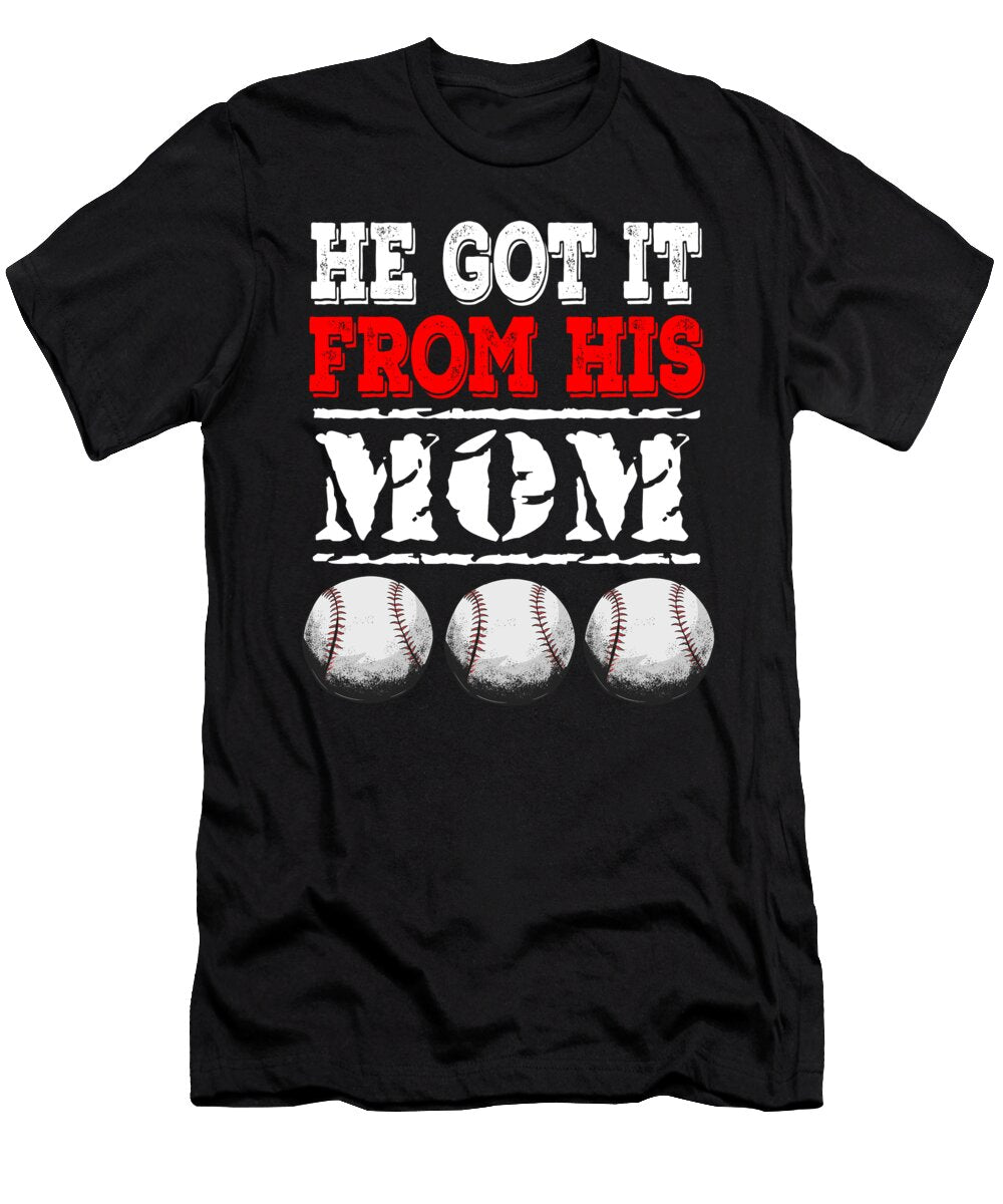 He Got It From His Mom Baseball Honey Shop Art T-Shirt