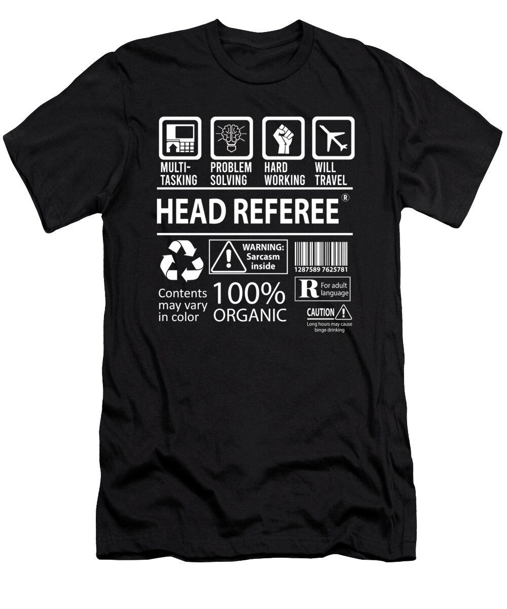 Head Referee Multitasking Job Title Gift Item Shi Hu Kang T-Shirt