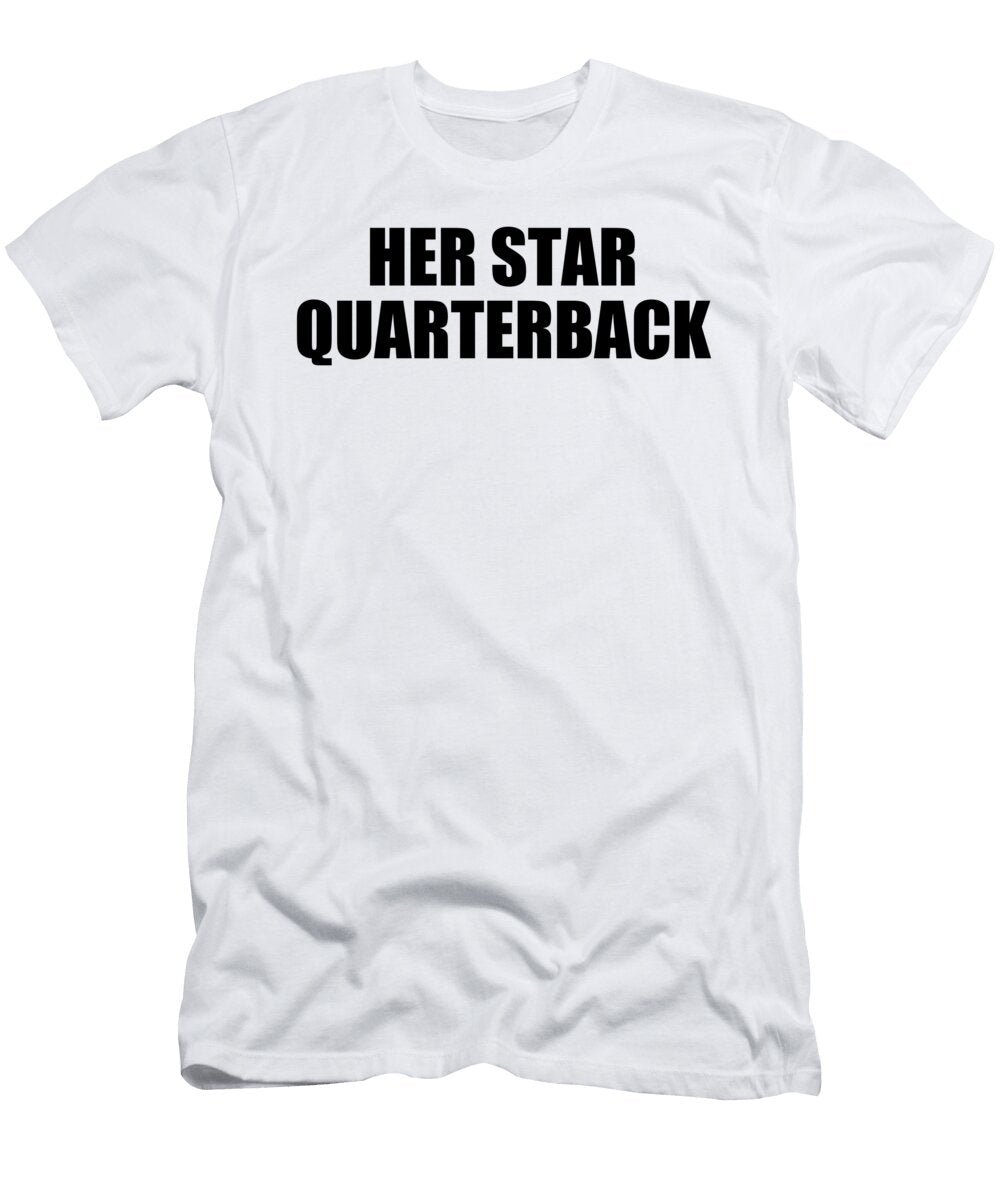 Her Star Quarterback Jeff Creation T-Shirt