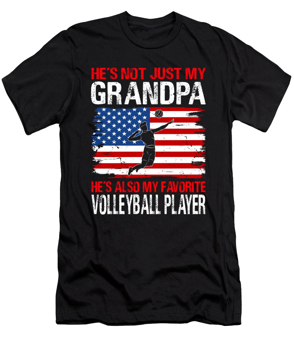 Hes Not Just My Grandpa Hes Also My Favorite Volleyball Player Dhbubble T-Shirt