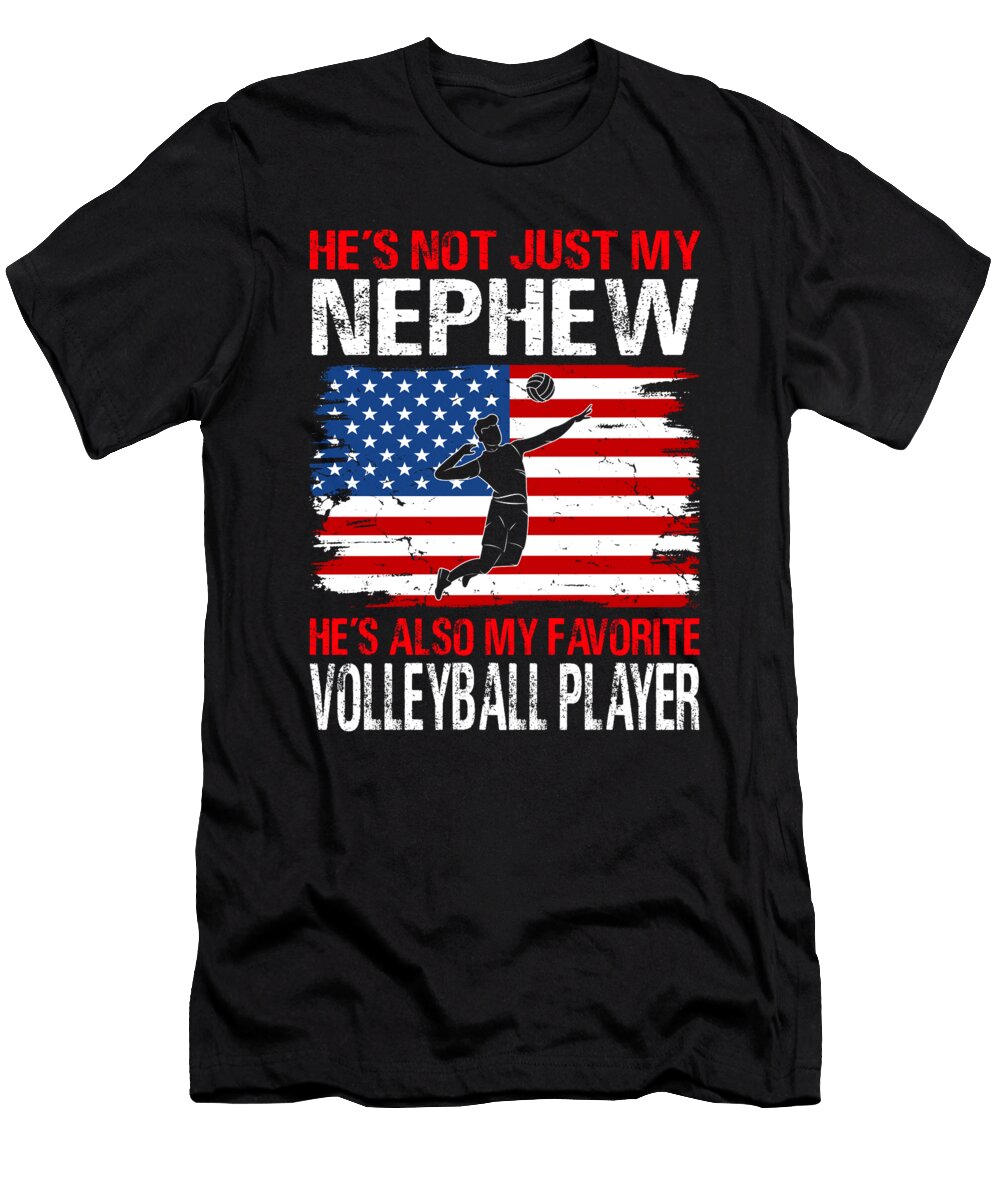 Hes Not Just My Nephew Hes Also My Favorite Volleyball Player Dhbubble T-Shirt
