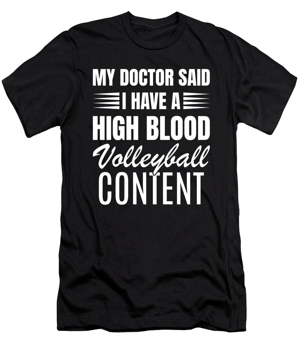 High Blood Volleyball Content Me T-Shirt